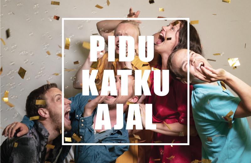 pidu katku ajal